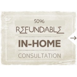 50% Refundable In Home Consultation